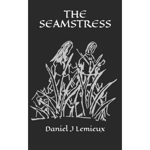 The Seamstress Paperback, Independently Published