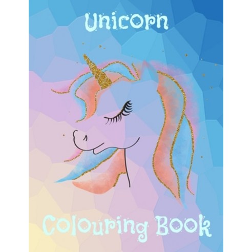 Unicorn Colouring Book: Doodling Drawing Sketching & Colouring Sketchbook for Girls Paperback, Independently Published