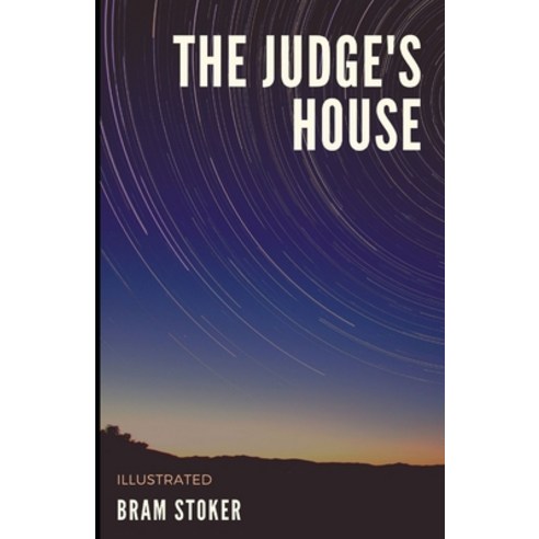 The Judge''s House Paperback, Independently Published, English, 9798747556164