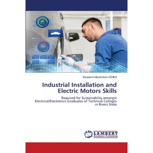 Industrial Installation and Electric Motors Skills Paperback, LAP Lambert Academic Publishing