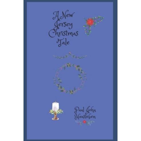 (영문도서) A New Jersey Christmas Tale Paperback, God Bless the Keg Publishin..., English, 9781733092746