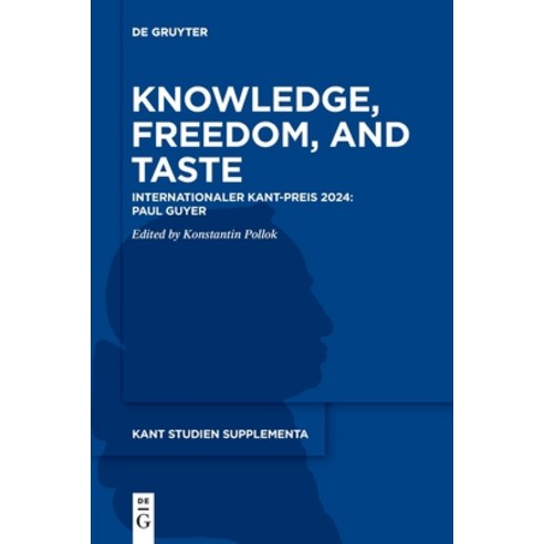 (영문도서) Knowledge Freedom and Taste Paperback, de Gruyter, English, 9783111543895