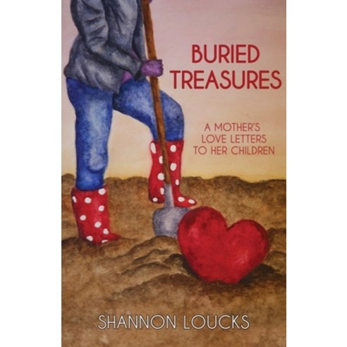 (영문도서) Buried Treasures Paperback, Shannon Loucks, English, 9798986899817