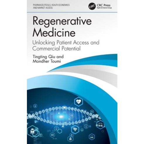 (영문도서) Regenerative Medicine: Unlocking Patient Access and Commercial Potential Hardcover, CRC Press, English, 9781032432960
