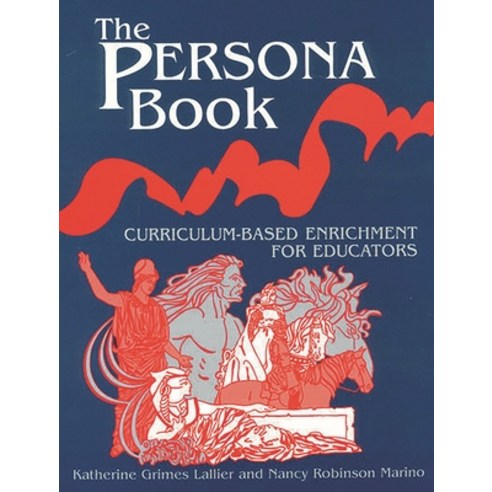 (영문도서) The Persona Book: Curriculum-Based Enrichment for Educators History Through Role-Playing Paperback, Libraries Unlimited, English, 9781563084430