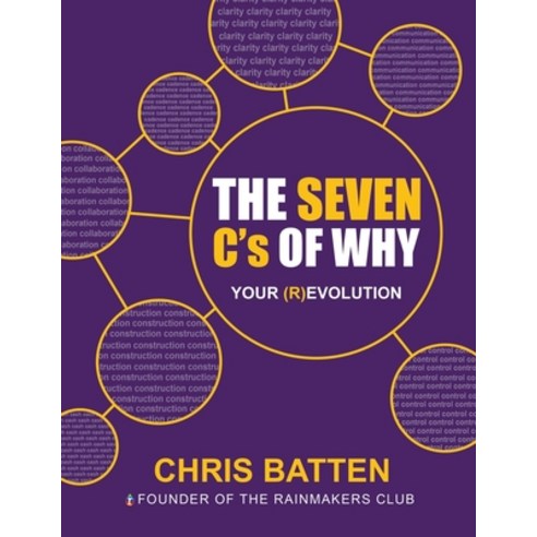(영문도서) The Seven C''s of Why: Your (R)Evolution Paperback, Authorhouse UK, English, 9781665595964