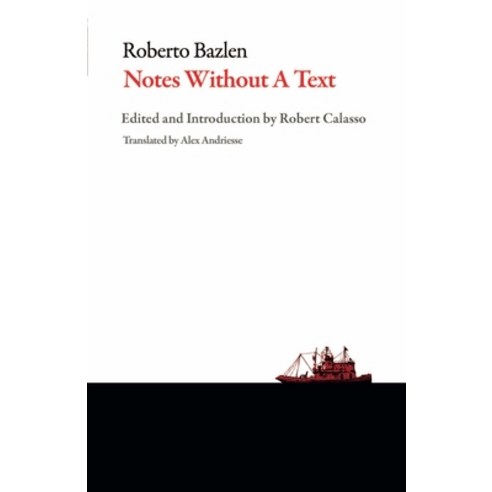 (영문도서) Notes Without a Text and Other Writings Paperback, Dalkey Archive Press, English, 9781628973129