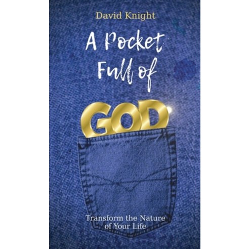 A Pocket Full of God: Transform the Nature of Your Life Paperback, Dpk Publishing-Ascensionforyou