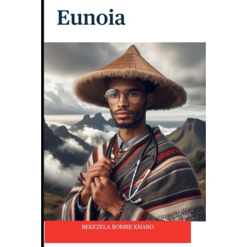 (영문도서) Eunoia: A near-death experience marks the end of the era of self and the birth of an era of ... Paperback, Independently Published, English, 9798874346607