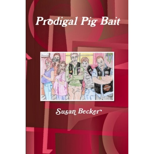 (영문도서) Prodigal Pig Bait Paperback, Lulu.com, English, 9781105322457