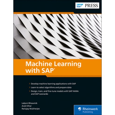 Machine Learning with SAP: Models and Applications Hardcover, SAP Press, English, 9781493219261
