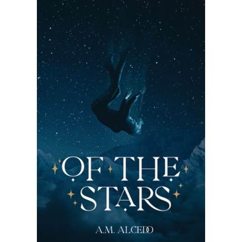 (영문도서) Of the Stars Hardcover, Alcedo Ink, English, 9798988421269