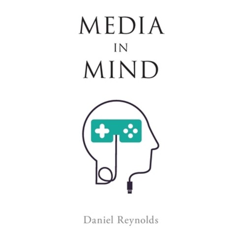 (영문도서) Media in Mind Paperback, Oxford University Press, USA, English, 9780190872526