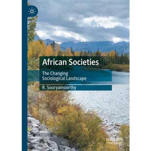 (영문도서) African Societies: The Changing Sociological Landscape Hardcover, Palgrave MacMillan, English, 9783031573934