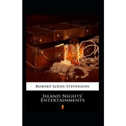 (영문도서) Island Nights'' Entertainments Annotated Paperback, Independently Published, English, 9798518882805