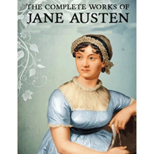 The Complete Works of Jane Austen (Annotated) Paperback, Independently Published, English, 9798747140929