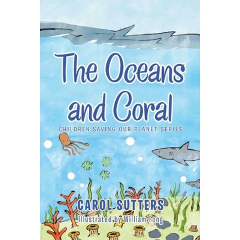 The Oceans and Coral Paperback, Authorhouse UK, English, 9781665585873