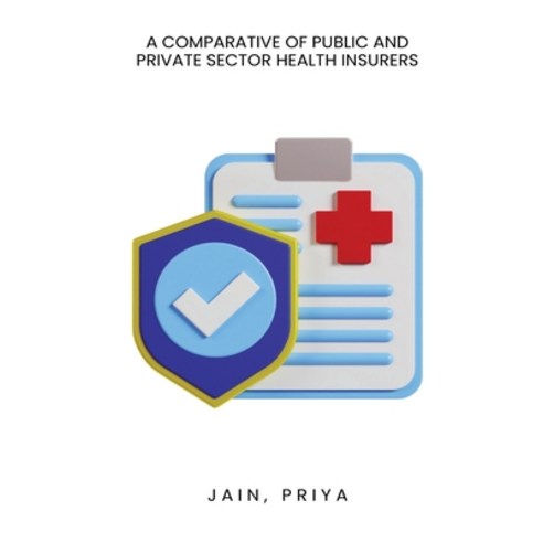 (영문도서) A comparative of public and private sector health insurers Paperback, Infotech, English, 9789966023773