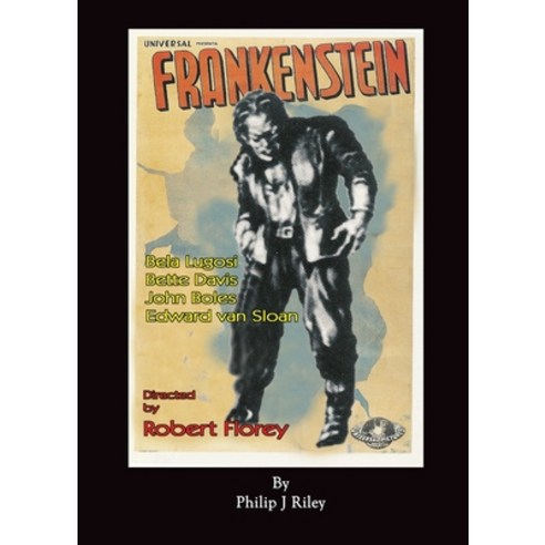 (영문도서) Robert Florey''s Frankenstein Starring Bela Lugosi (hardback) Hardcover, BearManor Media, English, 9798887713588