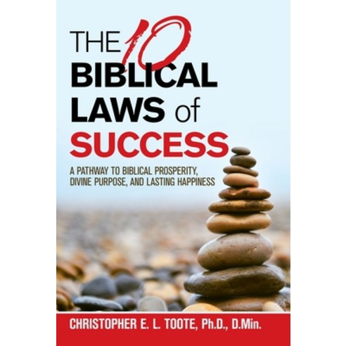 The 10 Biblical Laws of Success: A Pathway to Biblical Prosperity Divine Purpose and Lasting Happi... Hardcover, WestBow Press, English, 9781973679677