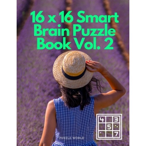 (영문도서) 16 x 16 Smart Brain Puzzle Book Vol. 2 Paperback, Puzzle World, English, 9787595762704