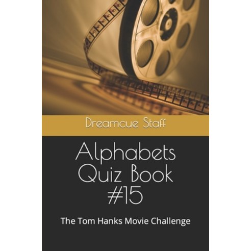 (영문도서) Alphabets Quiz Book #15: The Tom Hanks Movie Challenge Paperback, Independently Published, English, 9798378951857