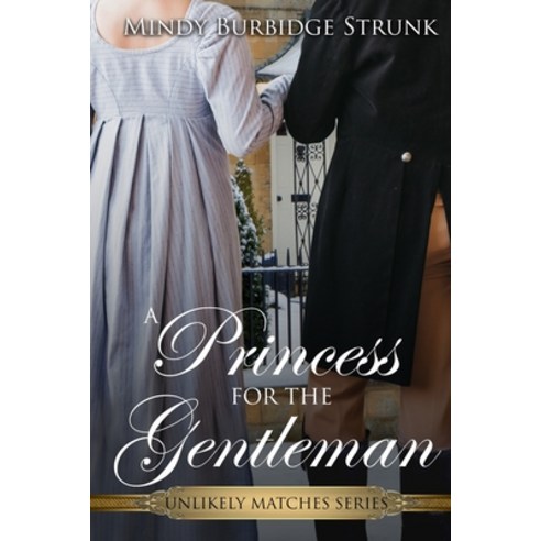 (영문도서) A Princess for the Gentleman Paperback, Independently Published, English, 9781656240880