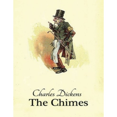 The Chimes (Annotated) Paperback, Independently Published, English, 9798747128477