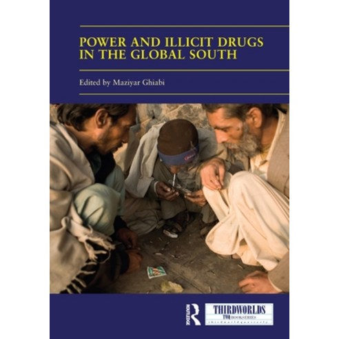 (영문도서) Power and Illicit Drugs in the Global South Paperback, Routledge, English, 9780367585181