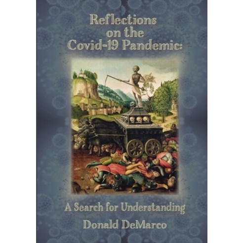 Reflections on the Covid-19 Pandemic Paperback, Lulu.com