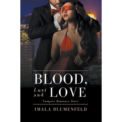 (영문도서) Blood Lust and Love: Vampire Romance Story Paperback, Pn.Books, English, 9798223557371