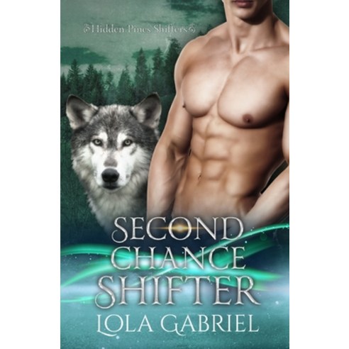 Second Chance Shifter Paperback, Independently Published, English, 9798577617226