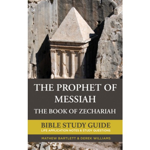(영문도서) The Prophet of Messiah: The Book of Zechariah Hardcover, Wipf & Stock Publishers, English, 9781532669026