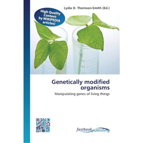 Genetically modified organisms Paperback, Fastbook Publishing