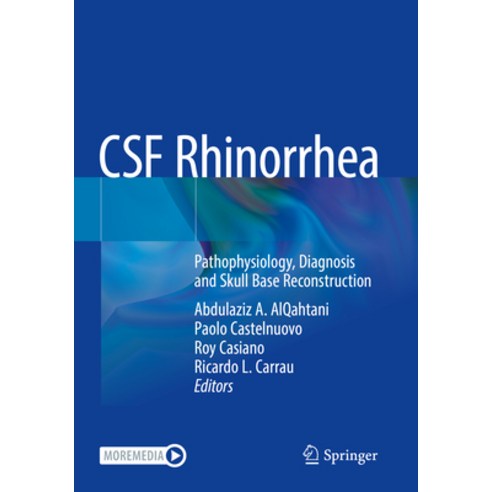 (영문도서) CSF Rhinorrhea: Pathophysiology Diagnosis and Skull Base Reconstruction Paperback, Springer, English, 9783030947835