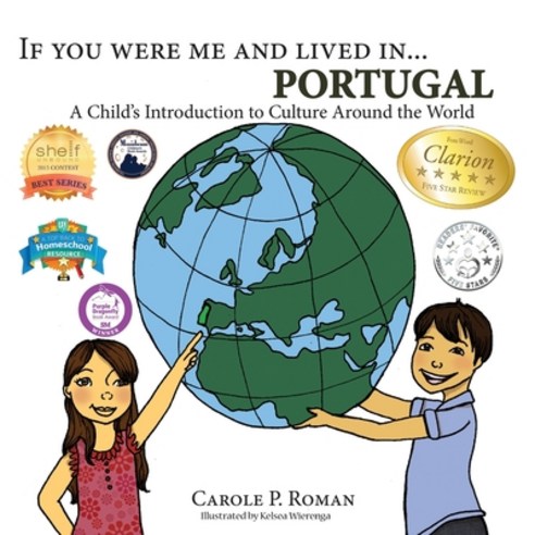 If You Were Me and Lived in... Portugal: A Child''s Introduction to Culture Around the World Paperback, Chelshire, Inc.