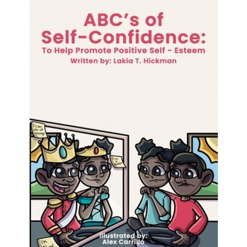ABC''s of Self-Confidence: To Help Promote Positive Self-Esteem Hardcover, Indy Pub