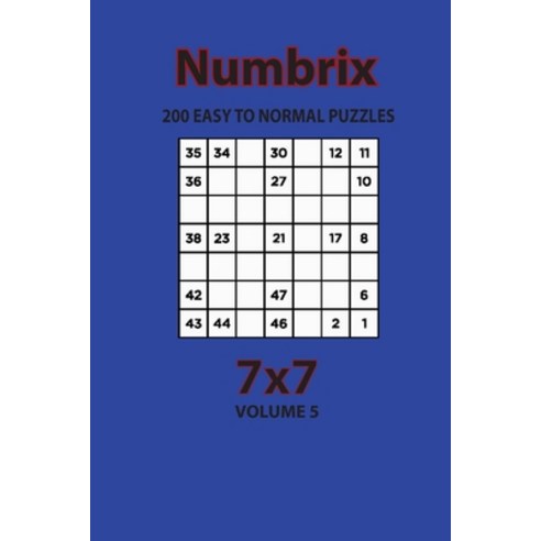 Numbrix - 200 Easy to Normal Puzzles 7x7 (Volume 5) Paperback, Independently Published, English, 9798572929010