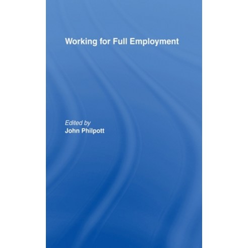 (영문도서) Working for Full Employment Hardcover, Routledge, English, 9780415143479