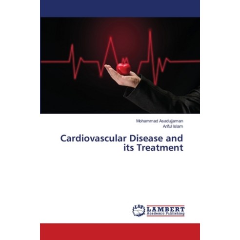 (영문도서) Cardiovascular Disease and its Treatment Paperback, LAP Lambert Academic Publis..., English, 9786207639939