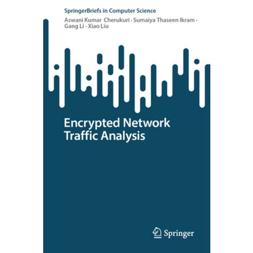 (영문도서) Encrypted Network Traffic Analysis Paperback, Springer, English, 9783031629082