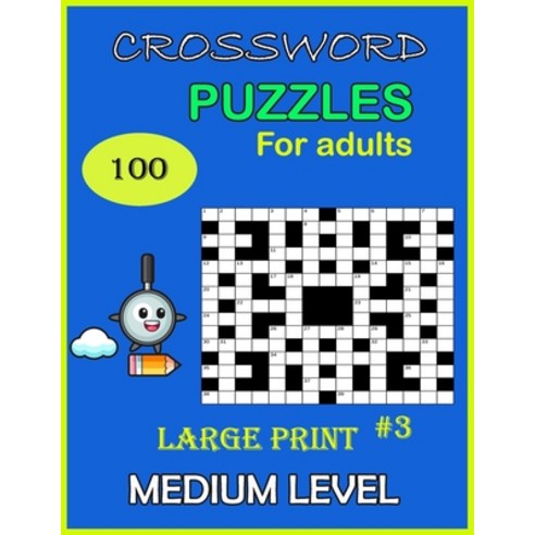 (영문도서) Crossword puzzles for adults: 100 large print medium level Paperback, Independently Published, English, 9798759088011