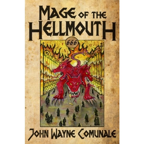 Mage of the Hellmouth Paperback, Grindhouse Press, English, 9781941918852