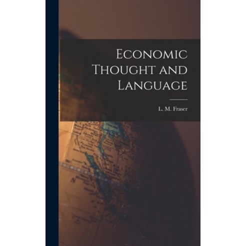 (영문도서) Economic Thought and Language Hardcover, Hassell Street Press, English, 9781013318603