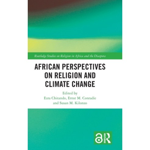 (영문도서) African Perspectives on Religion and Climate Change Hardcover, Routledge, English, 9780367616076