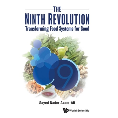 (영문도서) Ninth Revolution The: Transforming Food Systems for Good Hardcover, World Scientific Publishing..., English, 9789811236440