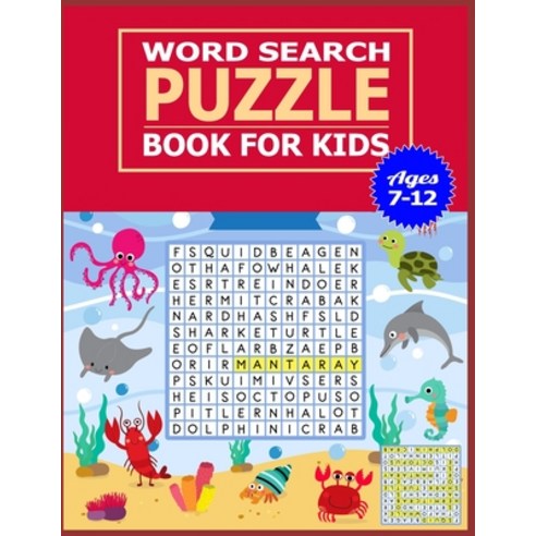 (영문도서) Word Search Puzzle Book for Kids Ages 7-12: 50 Large print word search puzzle for kids.(with ... Paperback, Independently Published, English, 9781674325071