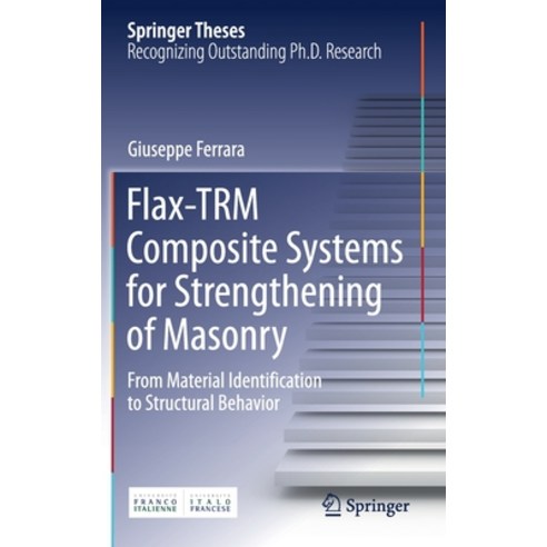 Flax-Trm Composite Systems for Strengthening of Masonry: From Material Identification to Structural ... Hardcover, Springer, English, 9783030702724