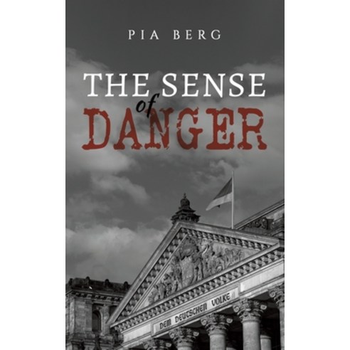 (영문도서) The Sense of Danger Paperback, Austin Macauley, English, 9781398444768