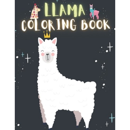 Llama Coloring Book: 60 Creative And Unique Llama Coloring Pages With Quotes To Color In On Every Ot... Paperback, Independently Published, English, 9798696026732